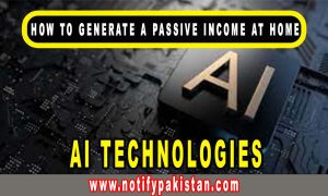 How to Generate a Passive Income at Home Using Simple AI Techniques