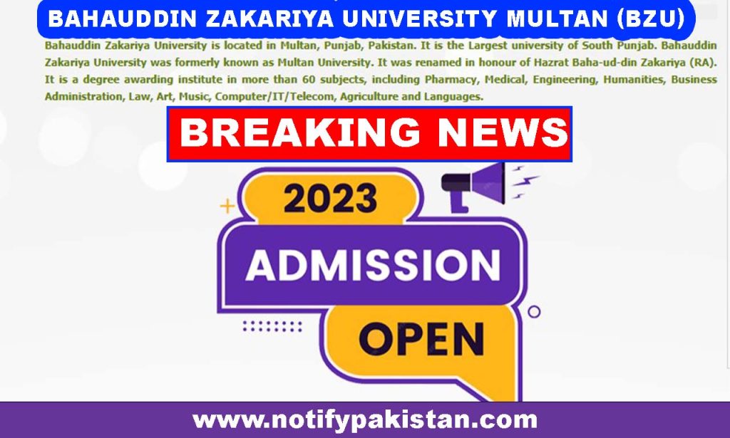 Bahauddin Zakariya University Multan (BZU) Admission 2023 - Notify Pakistan