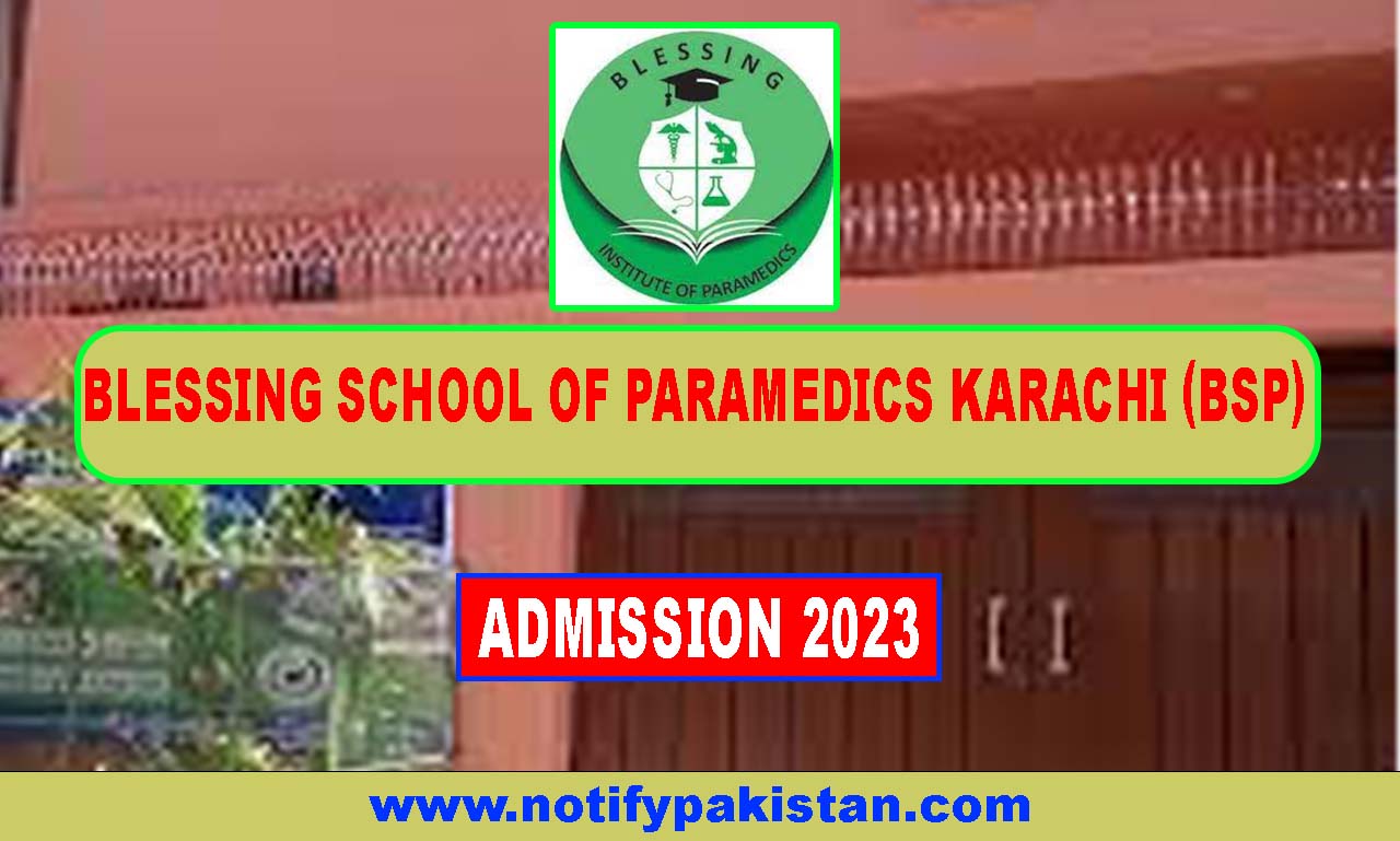 Blessing School Of Paramedics Karachi (BSP) Admission 2023