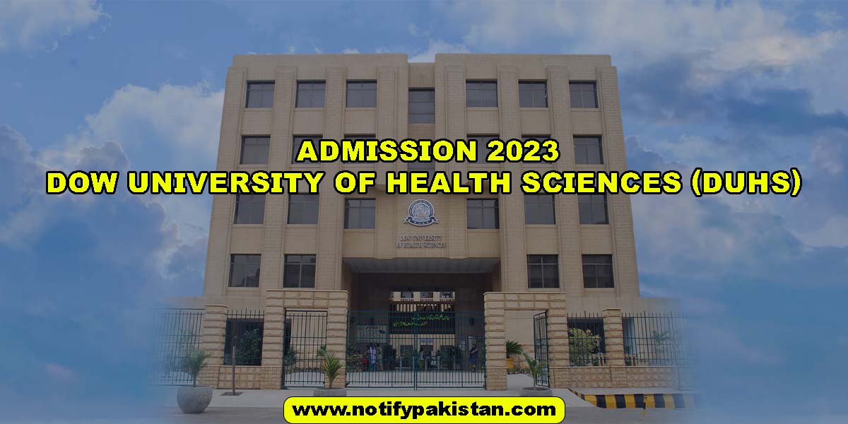 Dow University Of Health Sciences (DUHS) Admission 2023