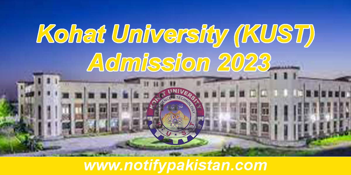 Kohat University (KUST) Admission 2023
