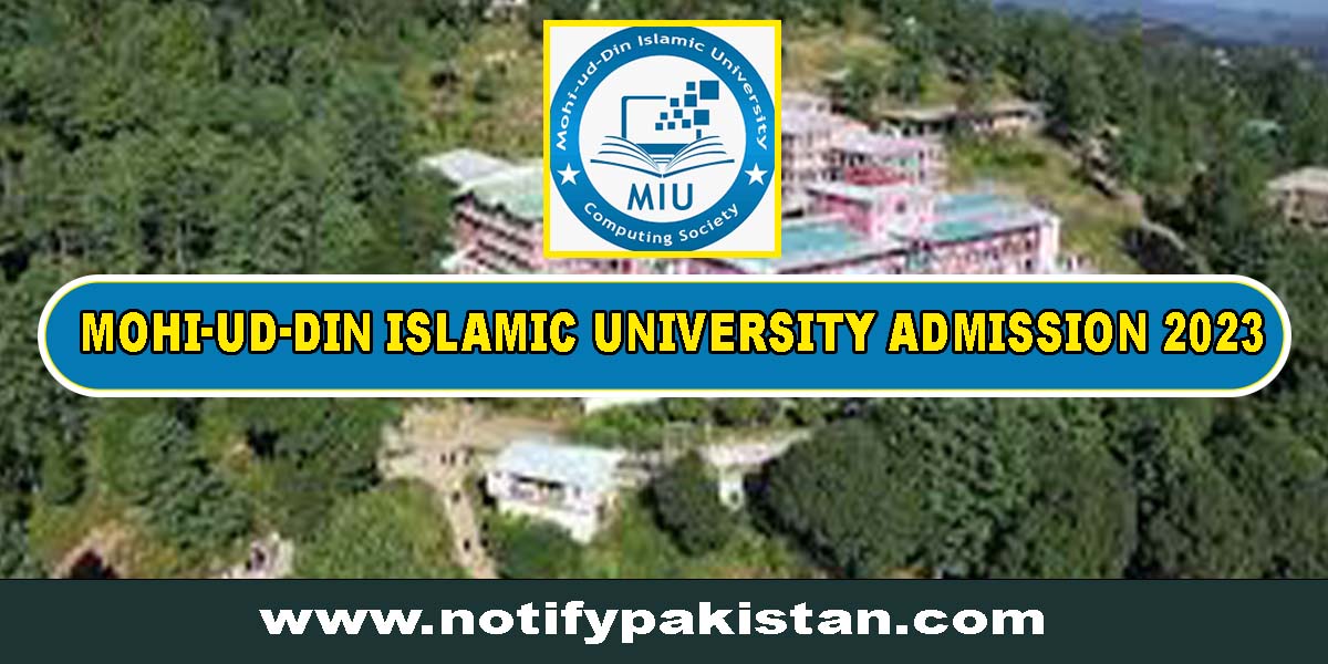Mohi-ud-Din Islamic University Admission 2023