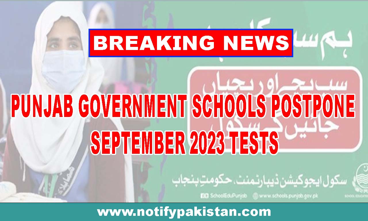 Punjab Government Schools Postpone September 2023 Tests
