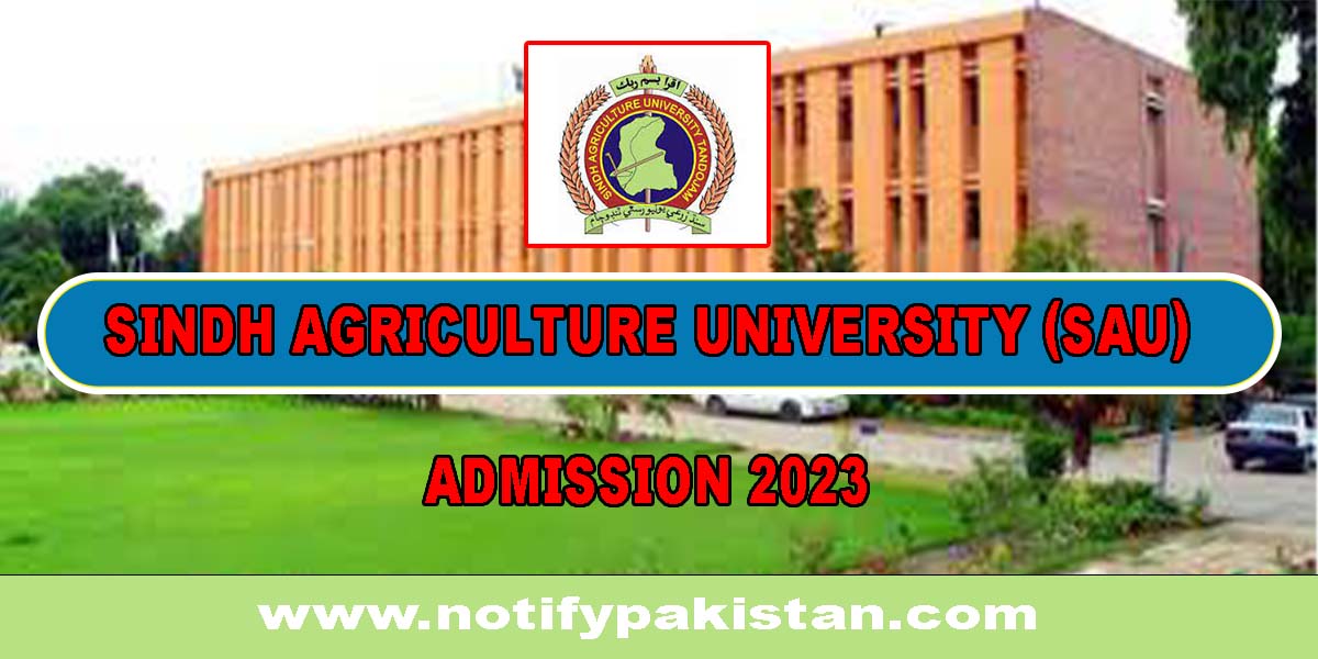 Sindh Agriculture University (SAU) admission 2023