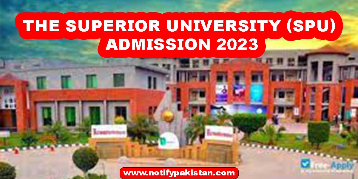 The Superior University (SPU) admission 2023