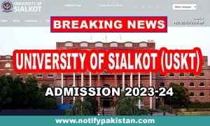 University Of Sialkot (USKT) Admission 2023-24