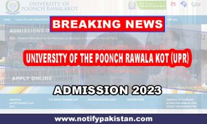 University Of The Poonch Rawala Kot (UPR) Admission 2023