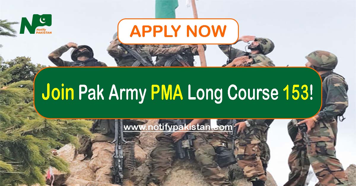 Join Pak Army PMA Long Course 153 ,Apply Now!