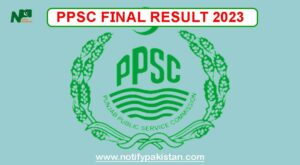 Latest PPSC Final Result 2023