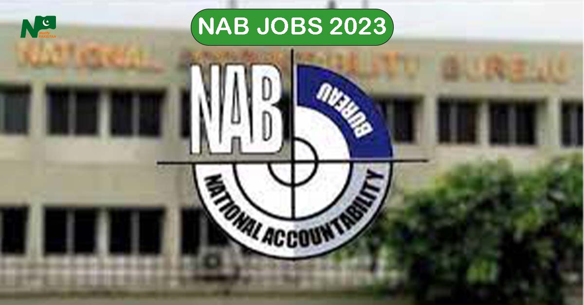 National Accountability Bureau NAB Jobs 2023 ,Apply Now