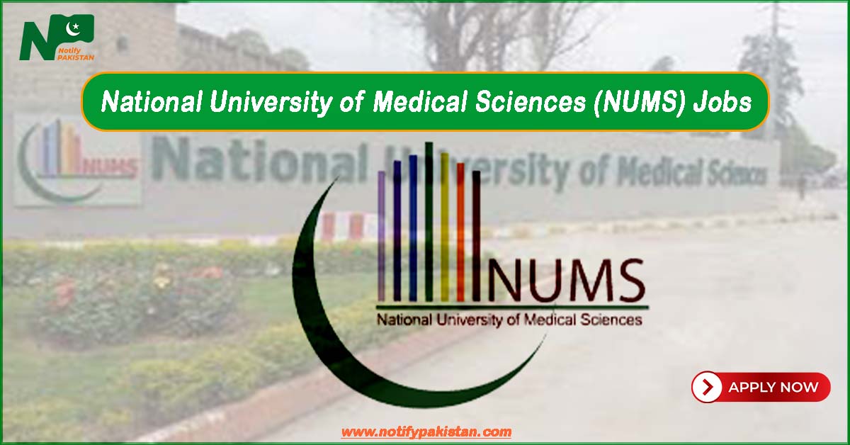 National University of Medical Sciences NUMS Jobs