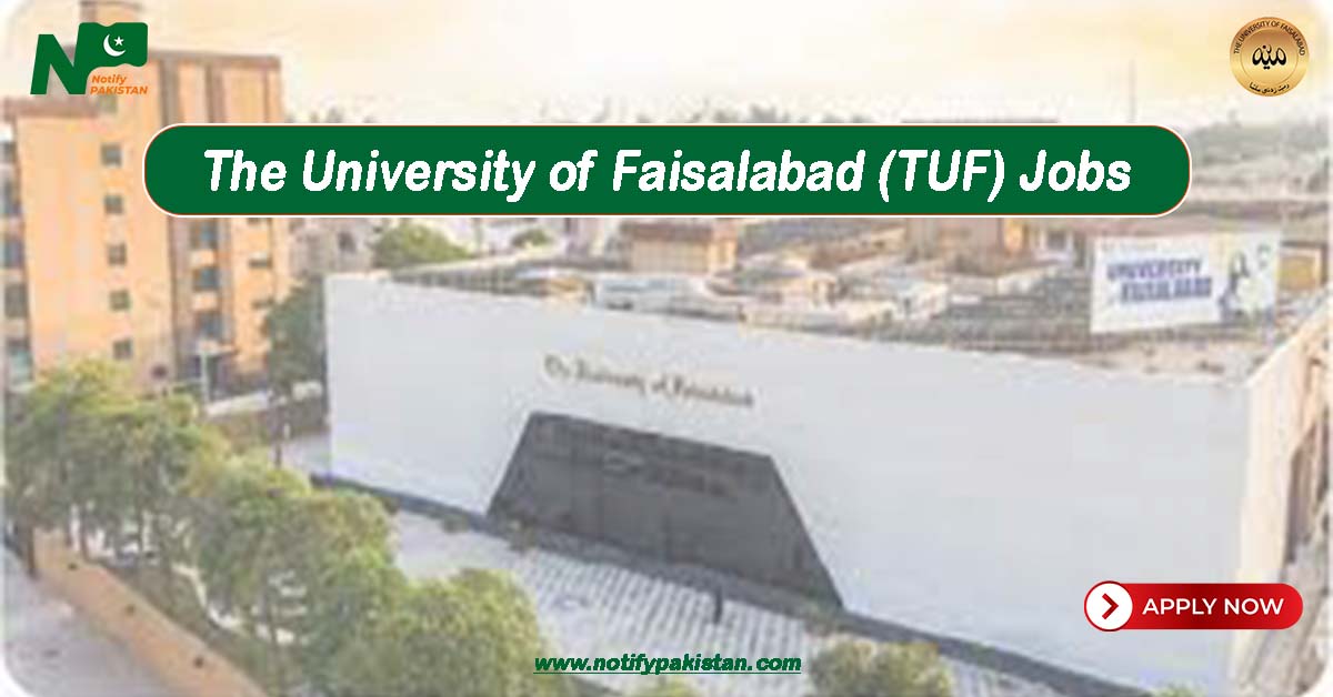 The University of Faisalabad TUF Jobs