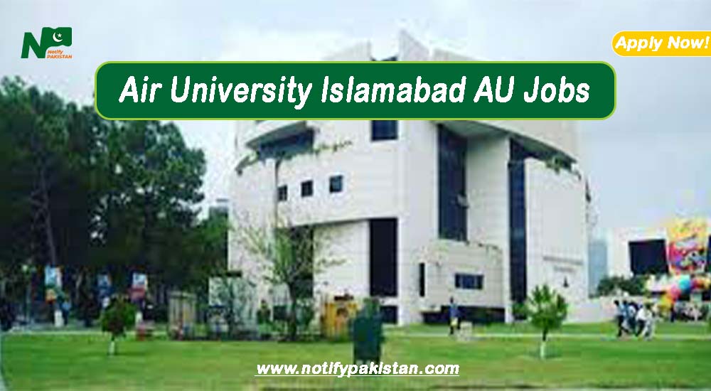 Air University Islamabad AU Jobs