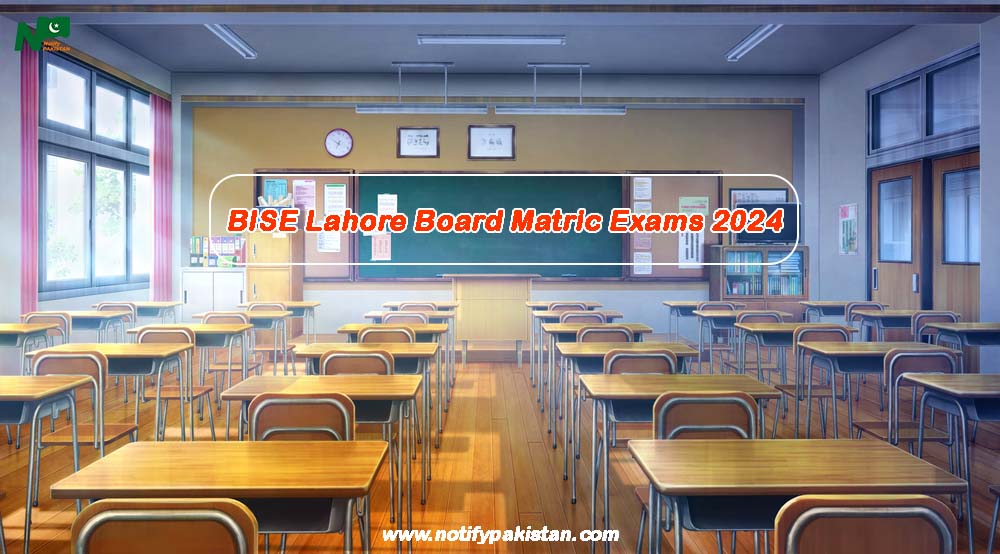 BISE Lahore Board Matric Exams 2024