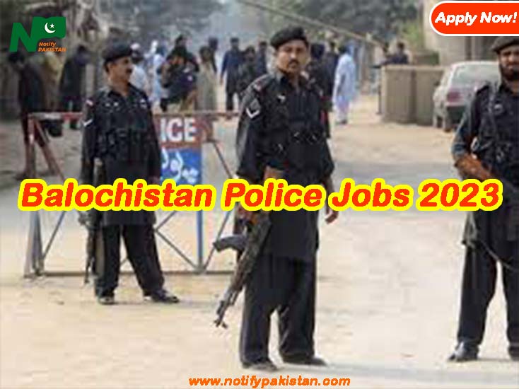 Balochistan Police Jobs 2023