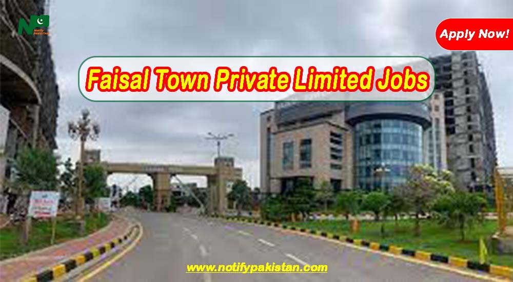 Faisal Town Private Limited Jobs