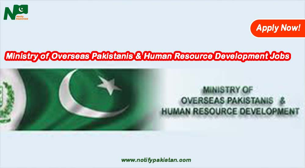 Ministry of Overseas Pakistanis & Human Resource Development MOPHRD Jobs 2023