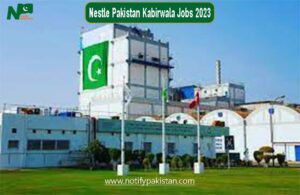 Nestle Pakistan Kabirwala Jobs 2023