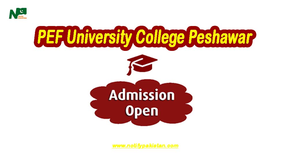 PEF University College Peshawar Admission