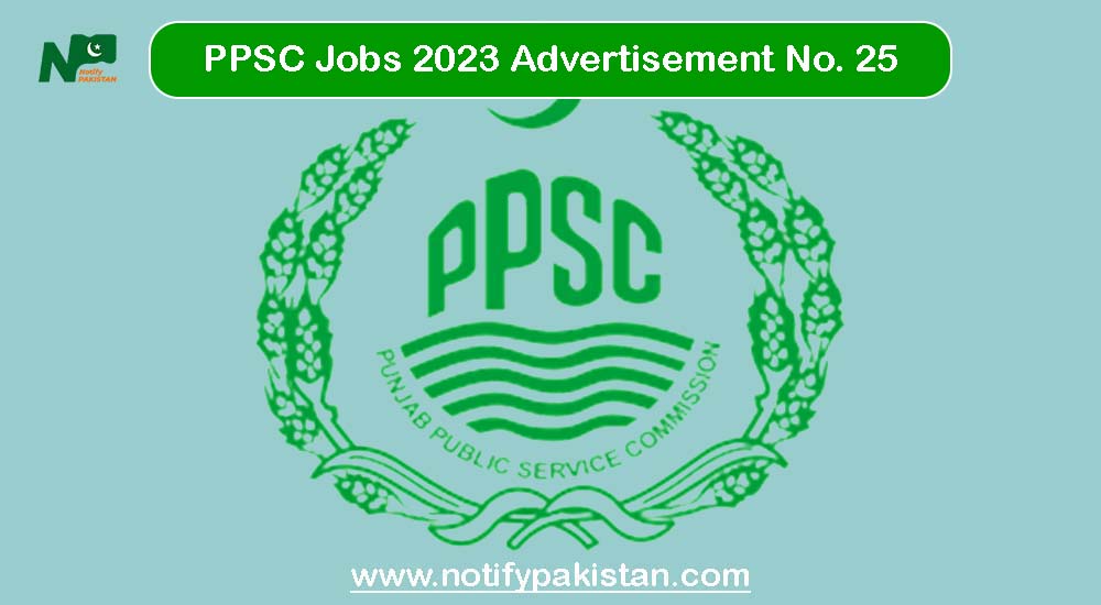 PPSC Jobs 2023 Advertisement No. 25