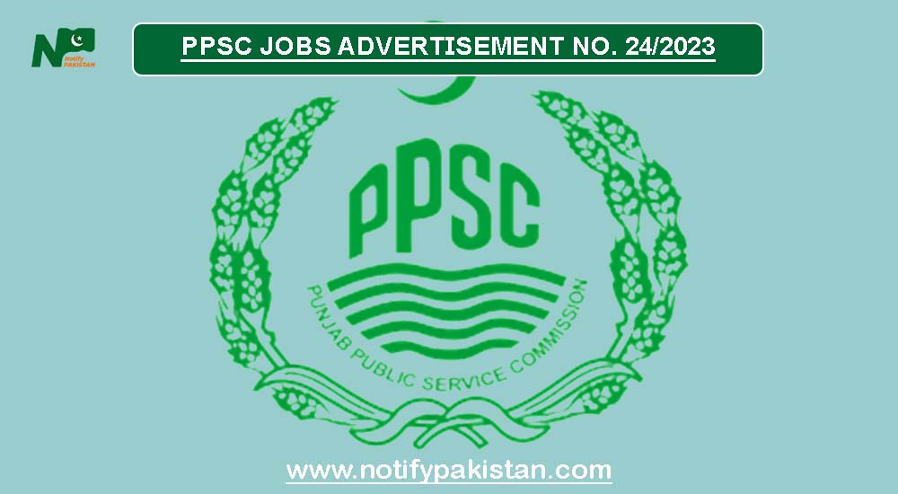 PPSC Jobs Advertisement No. 24 2023