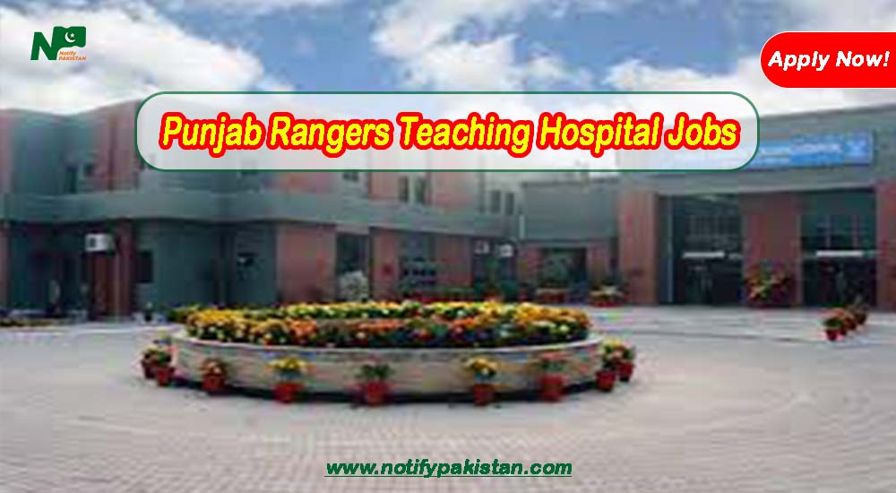 Punjab Rangers Teaching Hospital Lahore PRTH Jobs