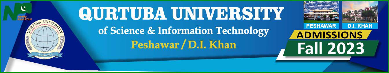 Qurtuba University Of Science & Information Technology Peshawar Campus Admission Fall 2023