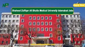 Shaheed Zulfiqar Ali Bhutto Medical University Islamabad SZABMU Jobs