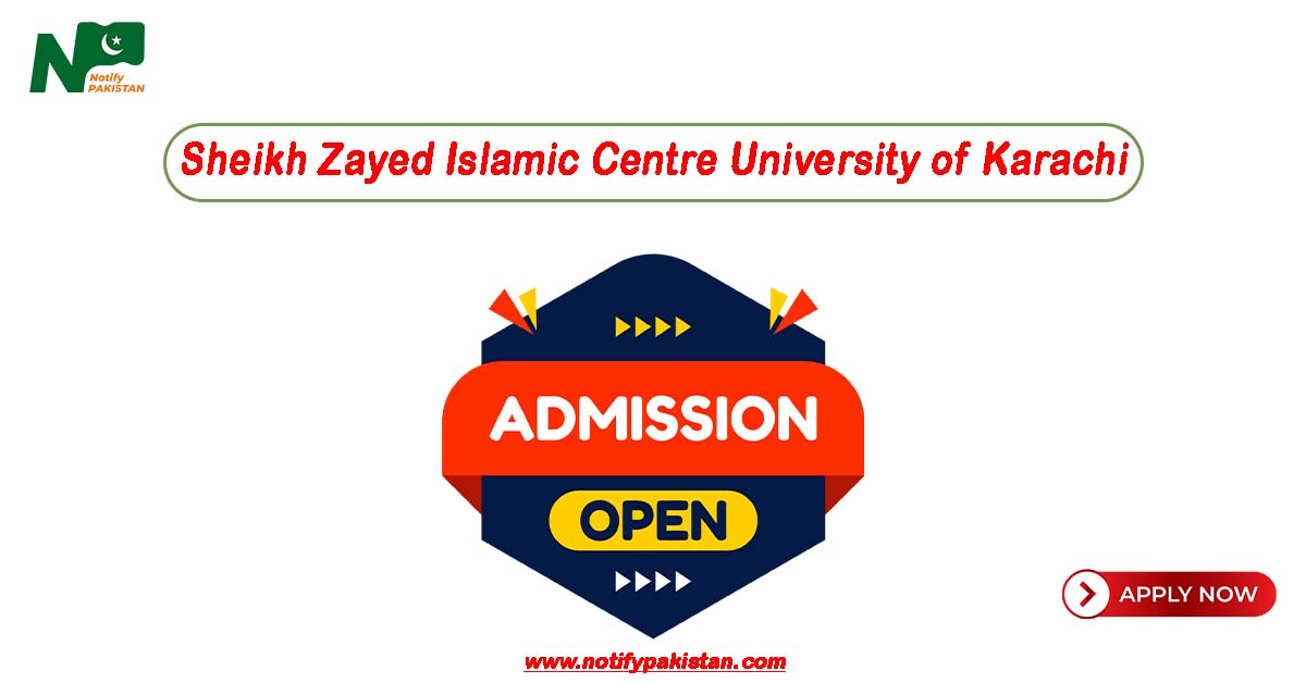 Sheikh Zayed Islamic Centre University of Karachi (SZIC) Admissions