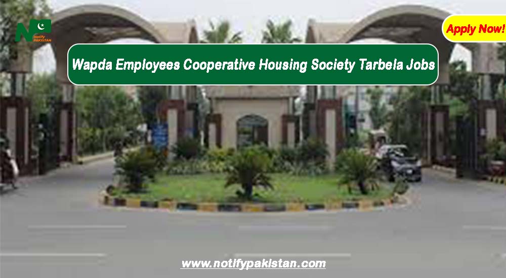 Wapda Employees Cooperative Housing Society Tarbela Jobs