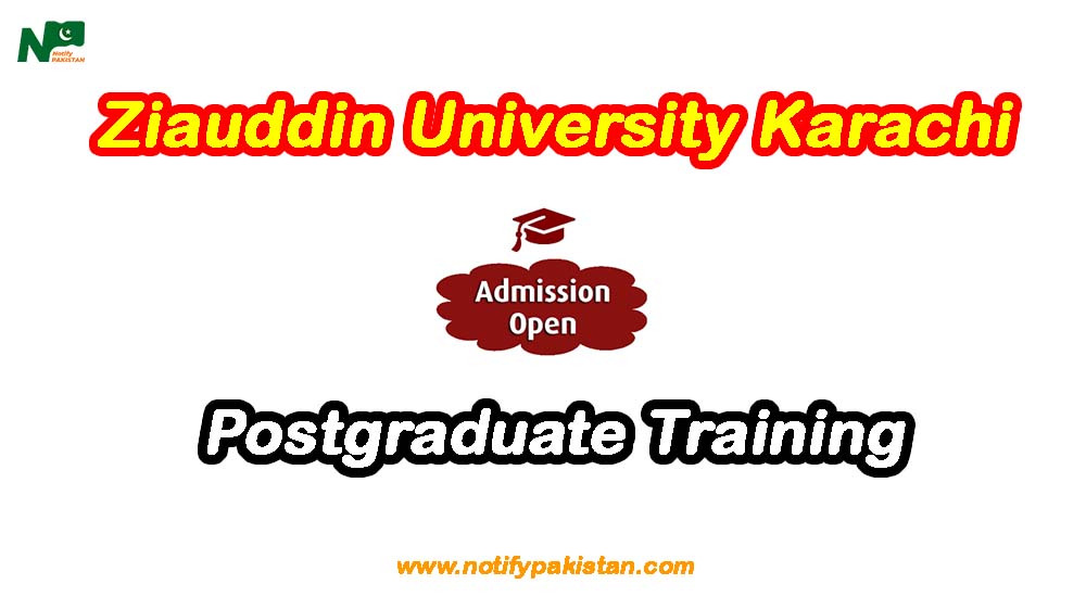 Ziauddin University Karachi ZUK Postgraduate Training Programs 2024
