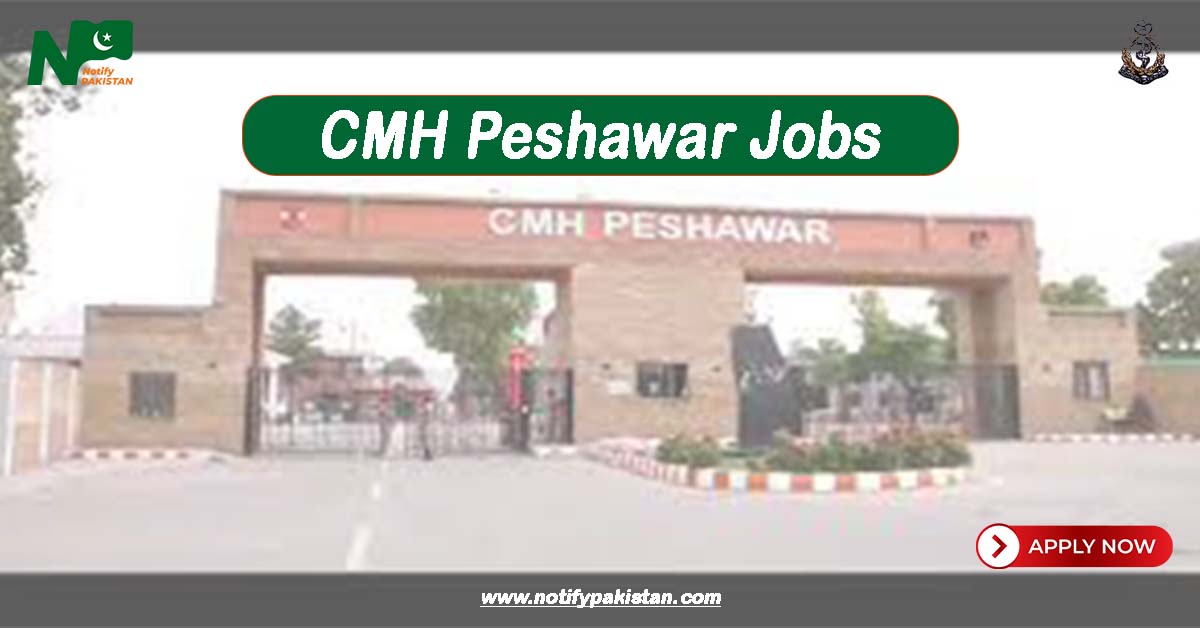 CMH Peshawar Jobs