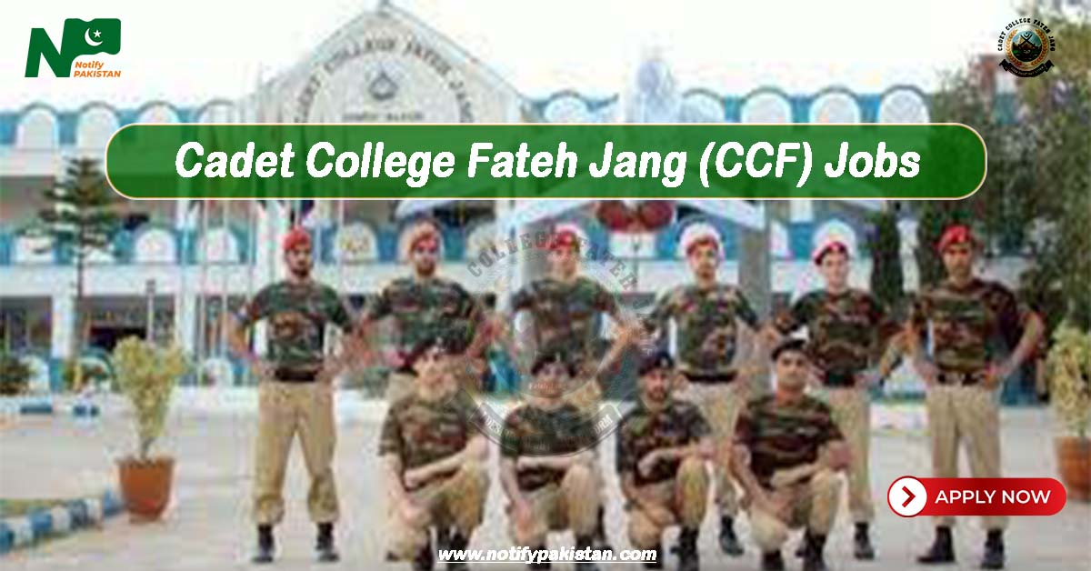Cadet College Fateh Jang CCF Jobs