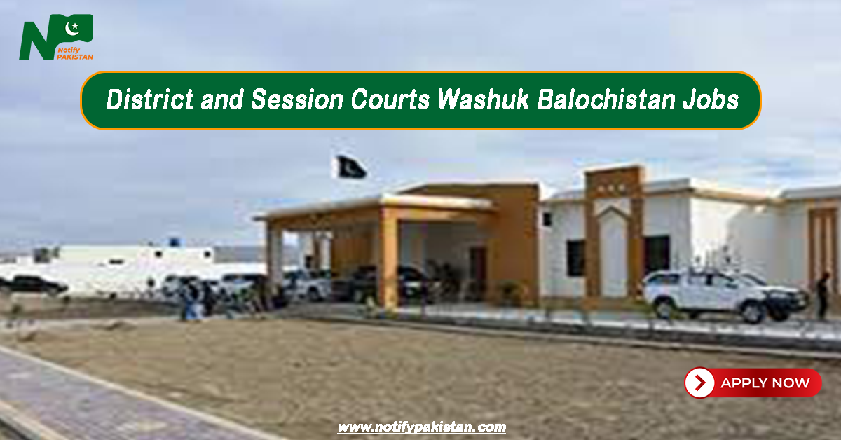 District and Session Courts Washuk Balochistan Jobs
