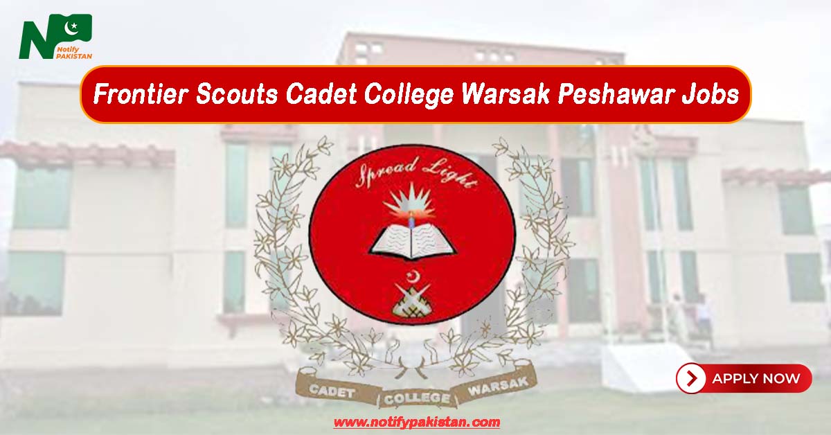 Frontier Scouts Cadet College Warsak FSCCW Peshawar Jobs