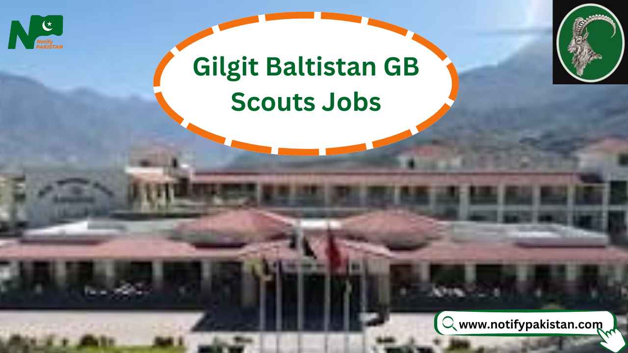 Gilgit Baltistan GB Scouts Jobs