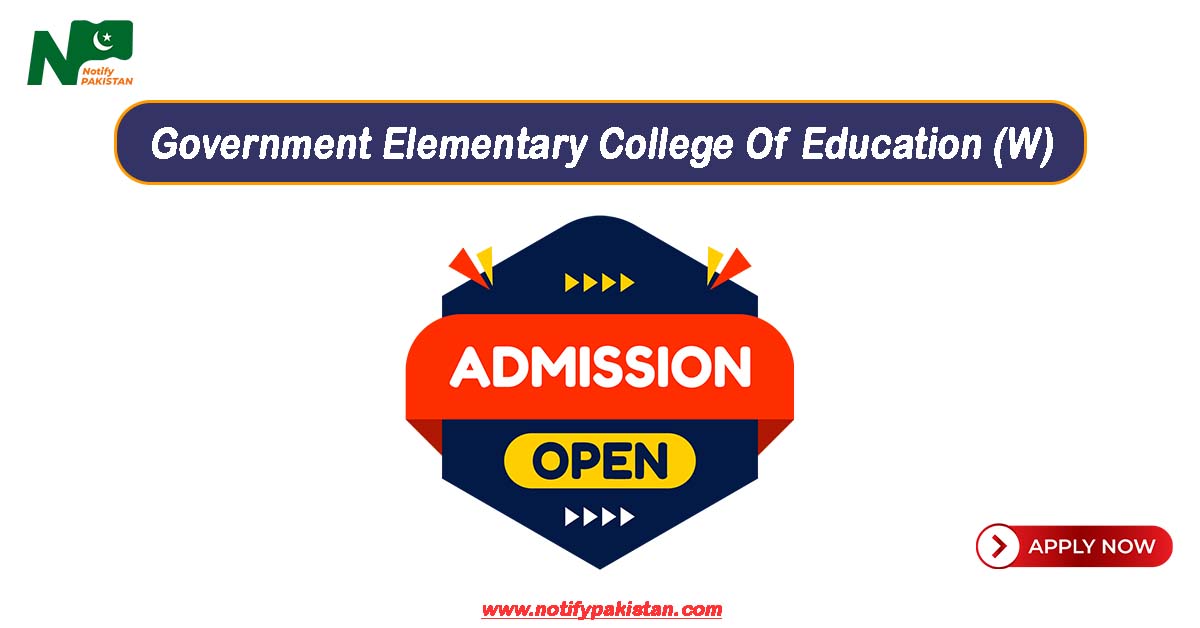 Government Elementary College Of Education (W) GCE Admissions