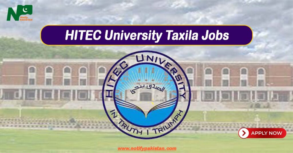 HITEC University Taxila Jobs 2024 Online Apply Careers at www