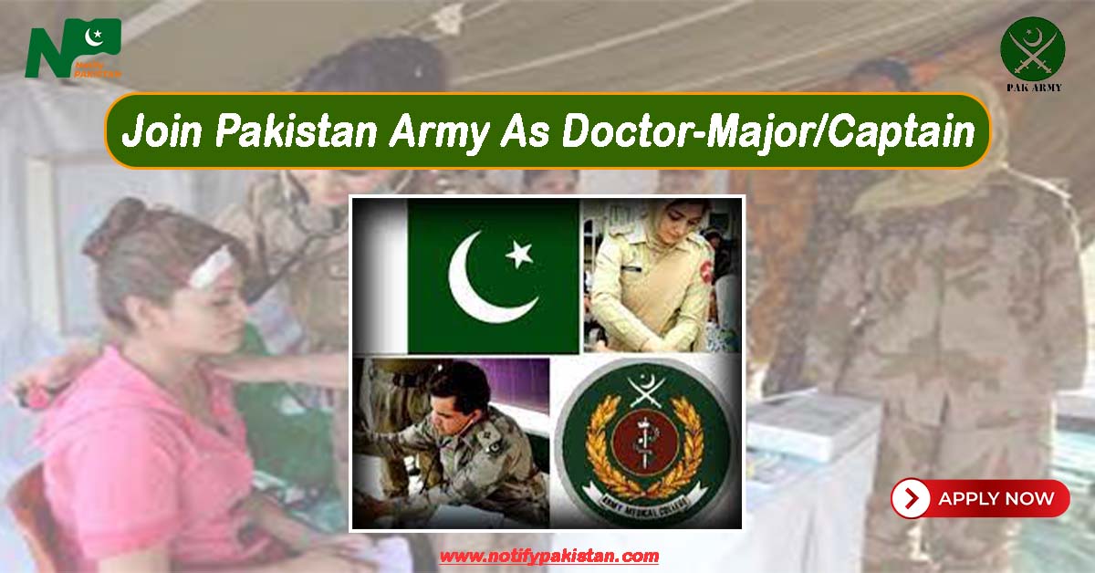 Join Pakistan Army As Doctor-MajorCaptain Through Short Service Regular Commission (SSRC)