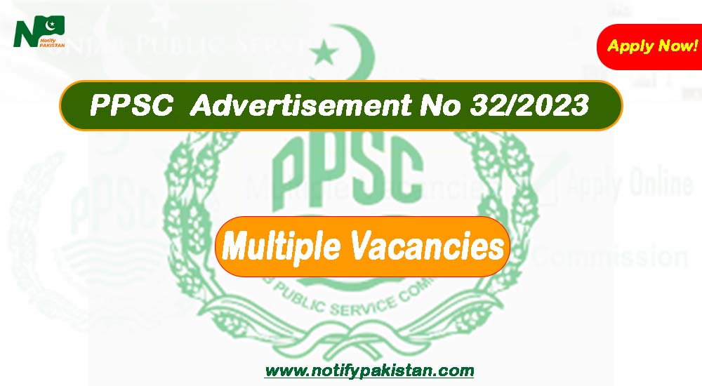 PPSC Jobs 2024 Advertisement No 32
