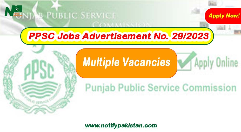 PPSC Jobs Advertisement No. 29