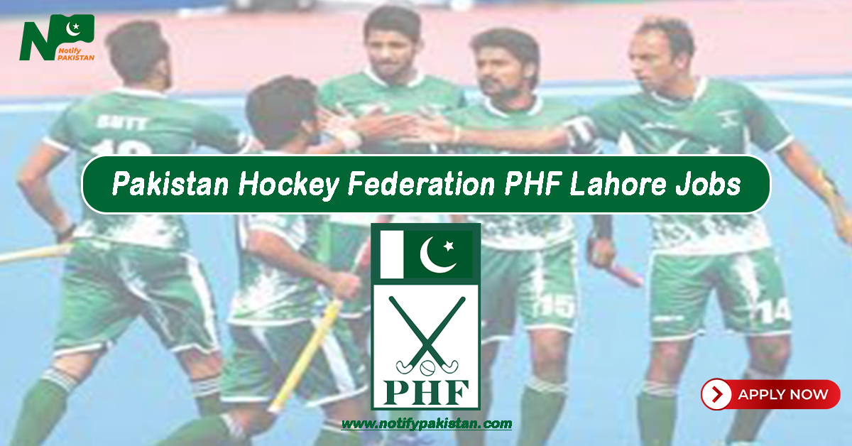 Pakistan Hockey Federation PHF Lahore Jobs