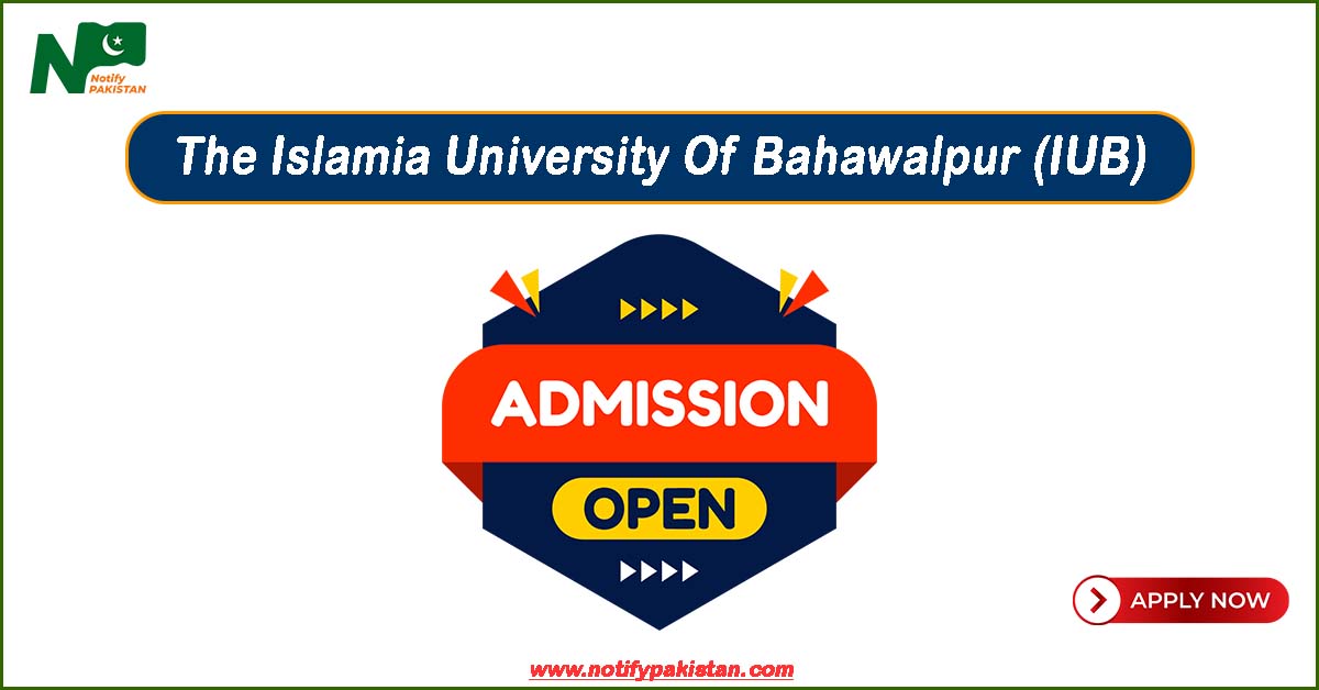 The Islamia University Of Bahawalpur IUB Admissions