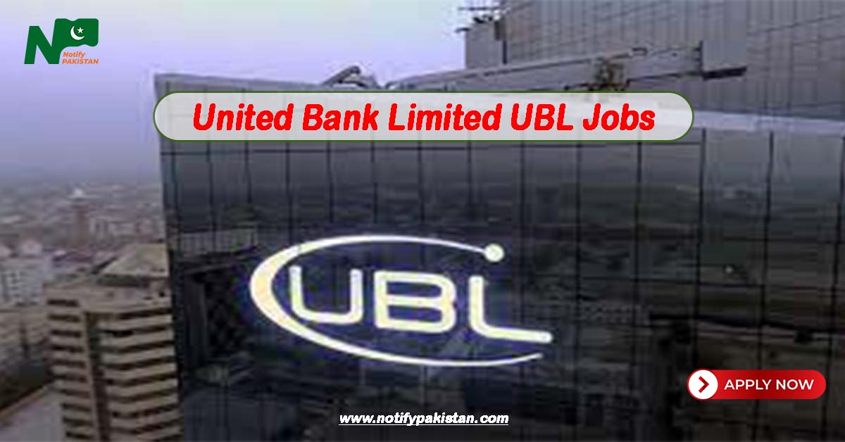 United Bank Limited UBL Jobs