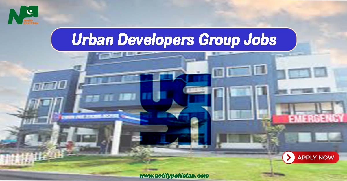 Urban Developers Group Lahore Jobs