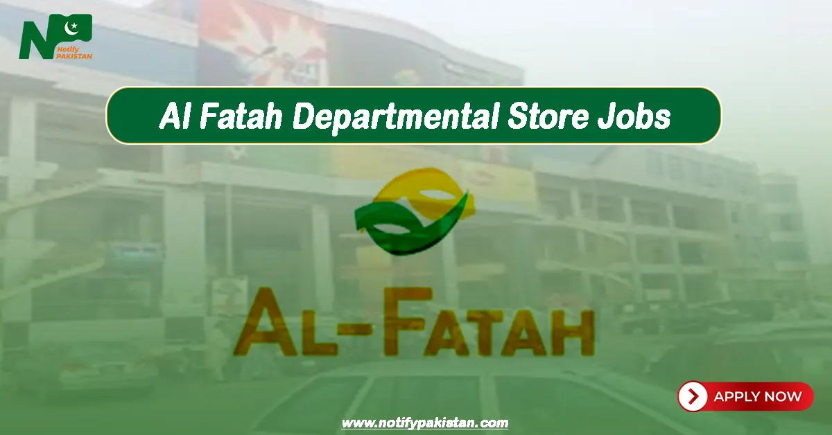 Al Fatah Departmental Store Jobs