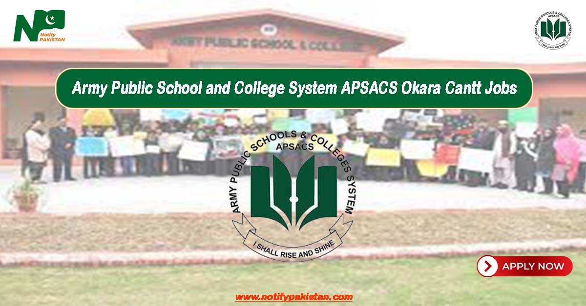 Army Public School and College System APSACS Okara Cantt Jobs