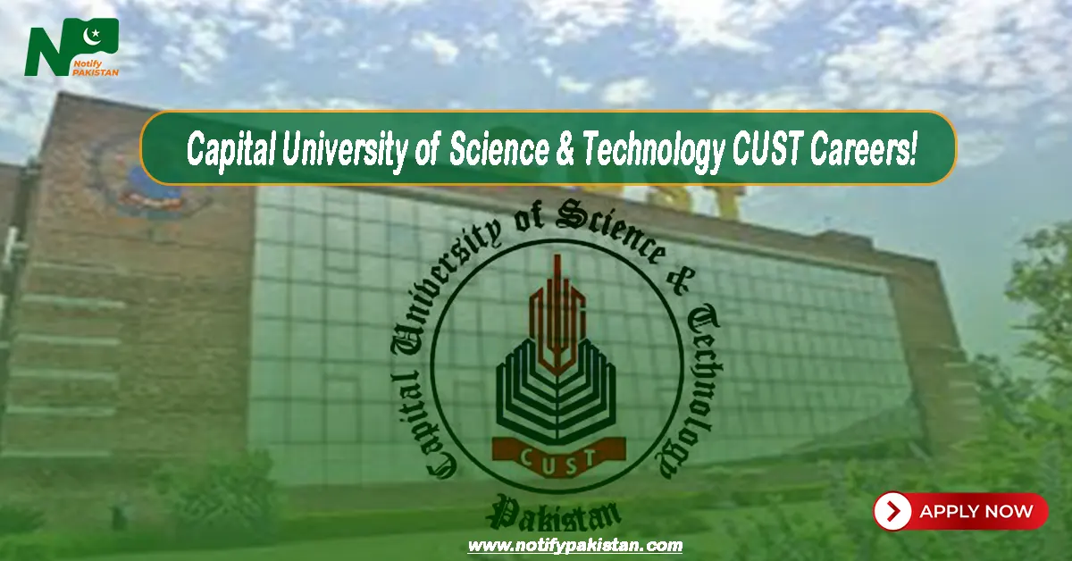 Capital University of Science and Technology CUST Jobs