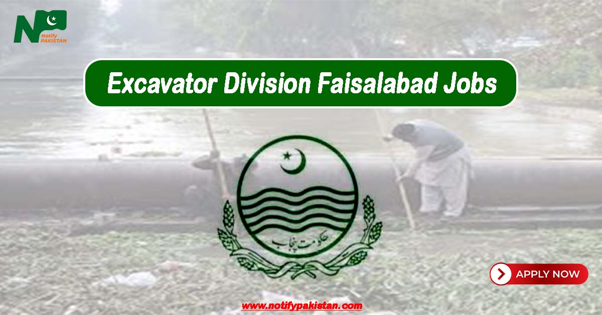 Excavator Division Faisalabad Jobs