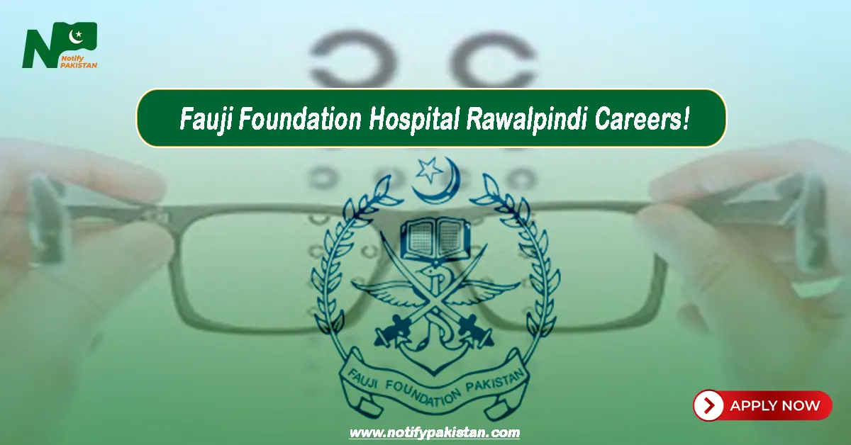Fauji Foundation Hospital Rawalpindi FFHR Jobs